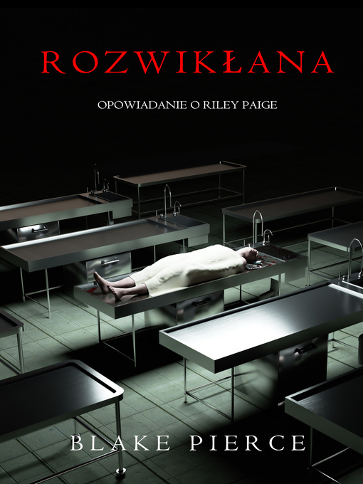 Title details for Rozwikłana by Blake Pierce - Available